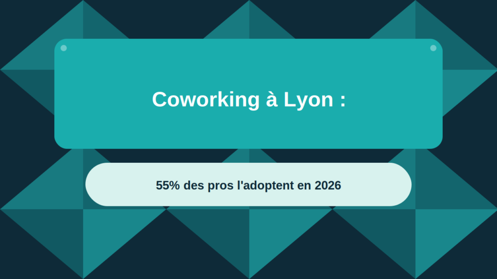13_Coworking-lyon-55%-pros-adoptent-2026